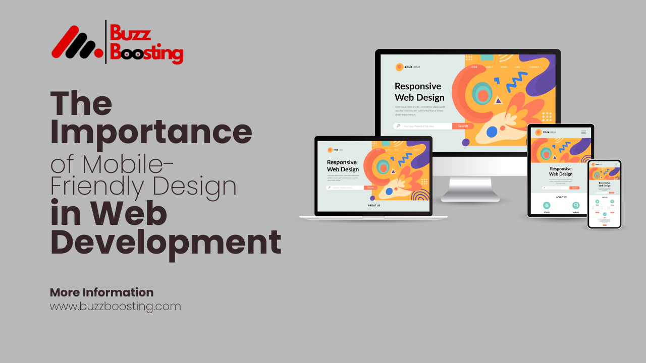 You are currently viewing The Importance of Mobile-Friendly Design in Web Development