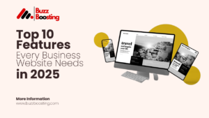 Read more about the article Top 10 Features Every Business Website Needs in 2025